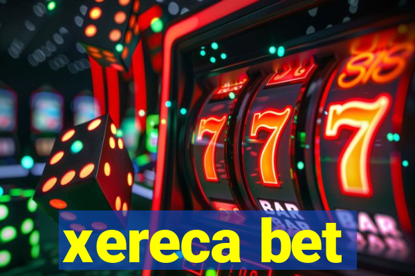 xereca bet